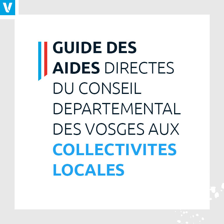 Guide des aides aux collectivités locales du Département des Vosges